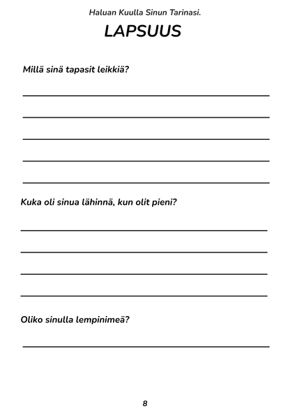 Haluan Kuulla Sinun Tarinasi - Helppo ja kaunis tapa vaalia perheen muistoja.